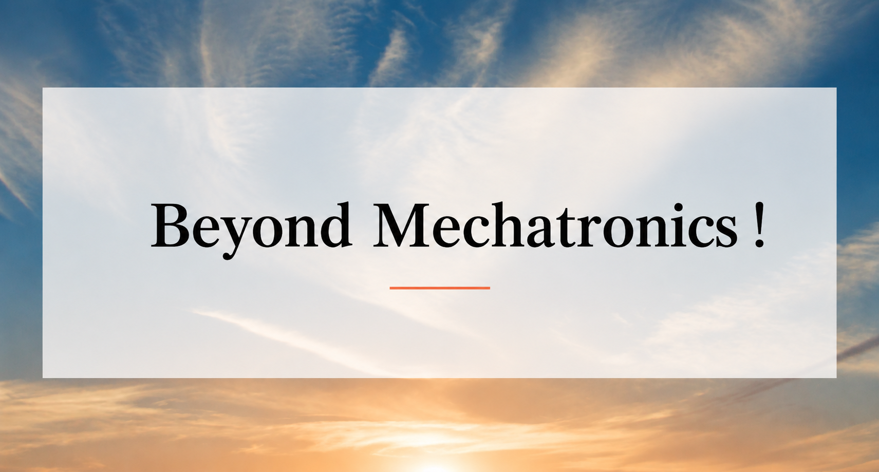 Beyond　Mechatronics